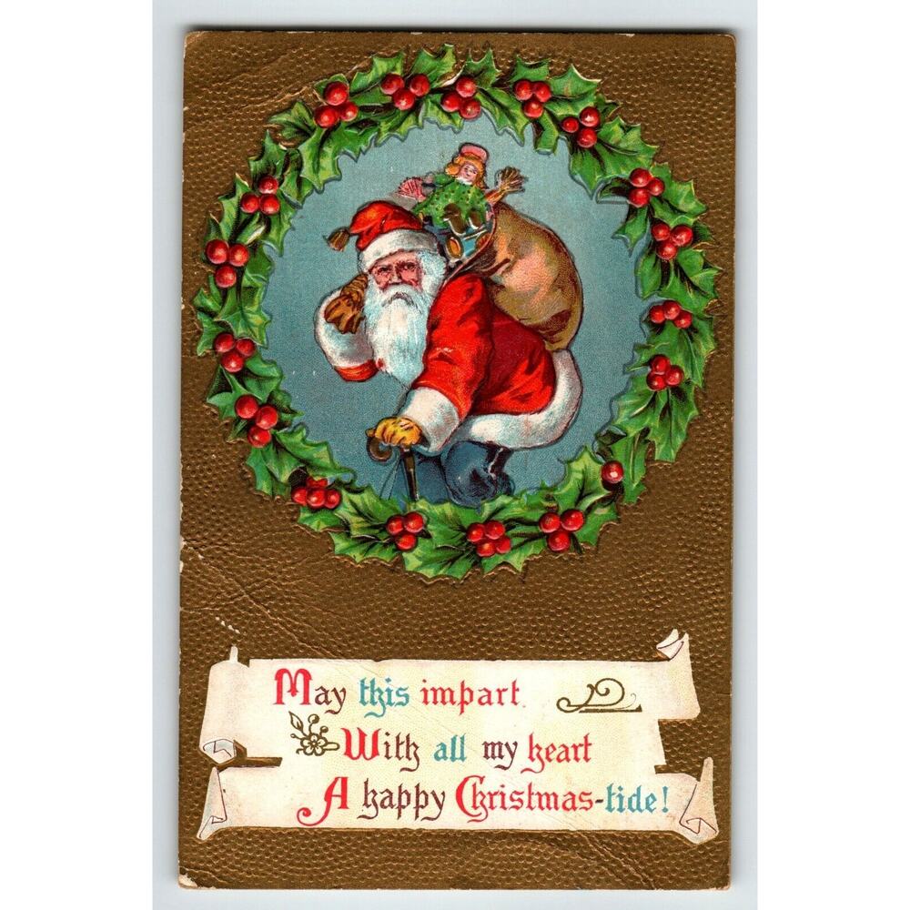 Santa Claus Christmas Postcard Holly Wreath Toy Sack Embossed Vintage 1910
